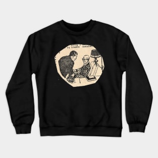 ...sa prawie codzien Crewneck Sweatshirt